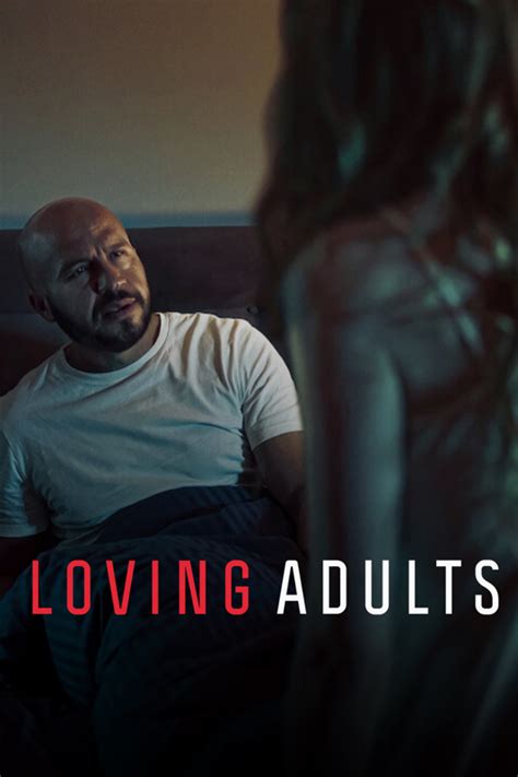 Loving Adults 2022 Movie Review