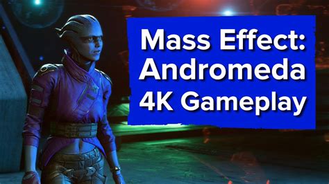Mass Effect Andromeda Gameplay Ps4 Pro4k Footage Youtube