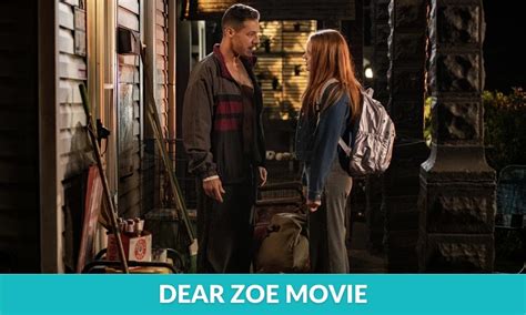 Dear Zoe Movie Release Date Cast Plot Trailer And More Regaltribune