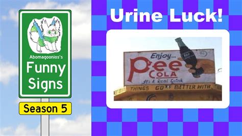 Funny Signs Urine Luck Youtube