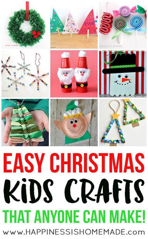 Easy Christmas Kids Crafts That Anyone Can Make Happiness Is Homemade