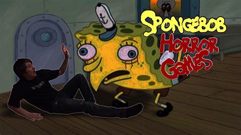 Why Is Spongebob So Scary 485 Spongebob Horror Games Youtube