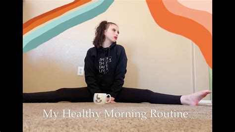 My Healthy Morning Routine Youtube