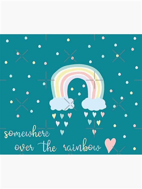 Somewhere Over The Rainbow Poster For Sale By Handkraftworks Redbubble