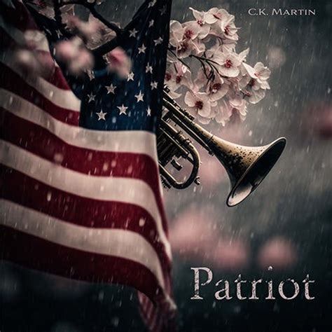 Patriot By Ck Martin Album Artlist