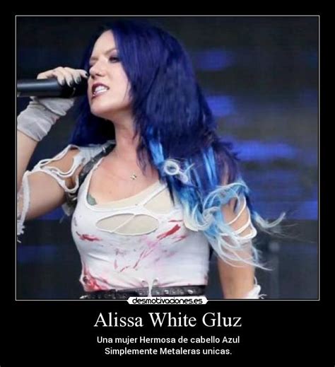 Alissa White Gluz Desmotivaciones