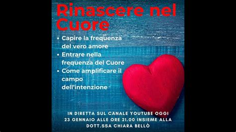 Rinascere Nel Cuore Come Capire E Sapere Utilizzare Un Energia