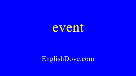 How To Pronounce Event In American English Youtube