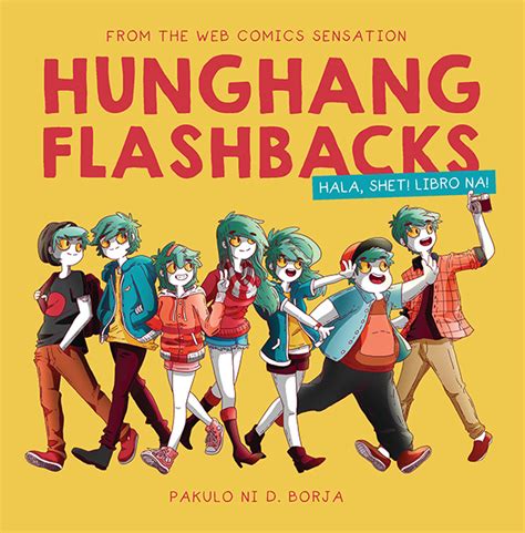 Hit Web Comics Hunghang Flashbacks Now A Book