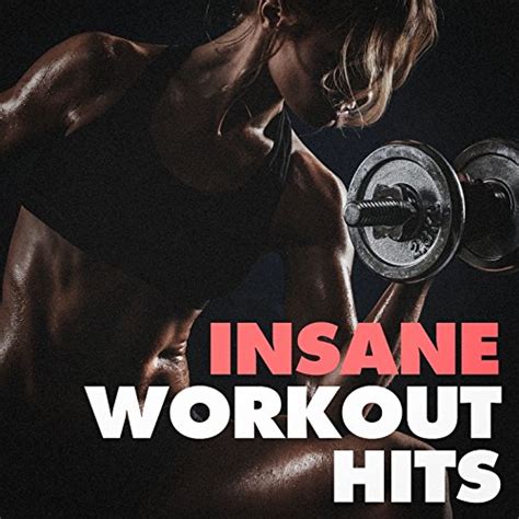Insane Workout Hits By Bikini Workout Dj On Amazon Music