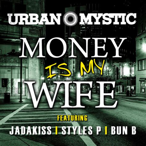 money is my wife single by urban mystic spotify