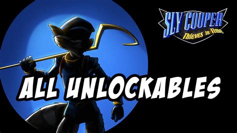 Sly Cooper Thieves In Time All Unlockables Youtube