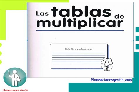 Divertido Cuadernillo De Las Tablas De Multiplicar PDF DIPLOMAS GAFETES Y MATERIAL EDUCATIVO