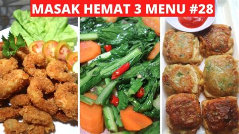 Masak Hemat 3 Menu Part 28 Resep Masakan Indonesia Sehari Hari