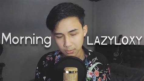 Morning Lazyloxy L Cover By Title Youtube