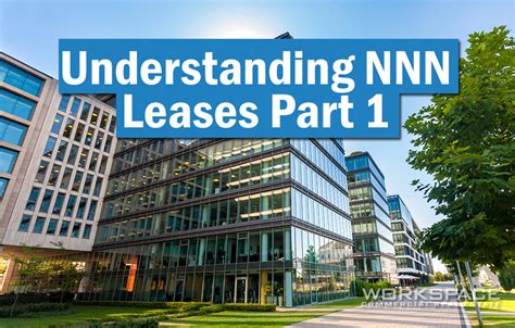 Understanding Nnn Leases Part 1 Workspace Commercial Real Estate