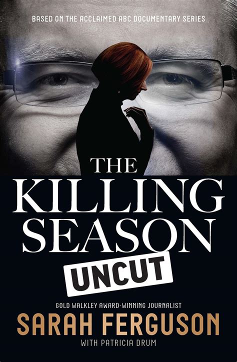 The Killing Season Uncut By Sarah Ferguson Patricia Drum · Au