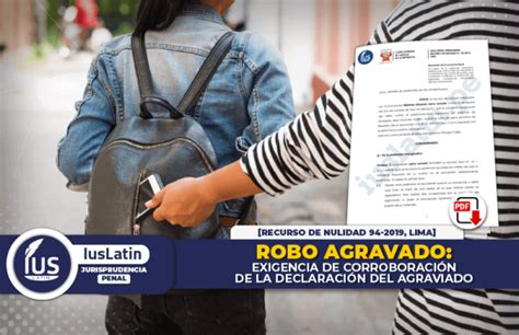 Robo Agravado Exigencia De Corroboraci N De La Declaraci N Del