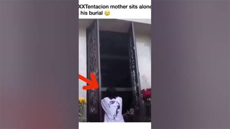 Xxxtentacion Mother Alone In His Burial🥺😭🤞 Youtube