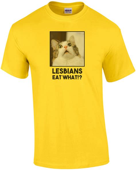 Lesbians Eat What Lesbian T Shirt Ebay