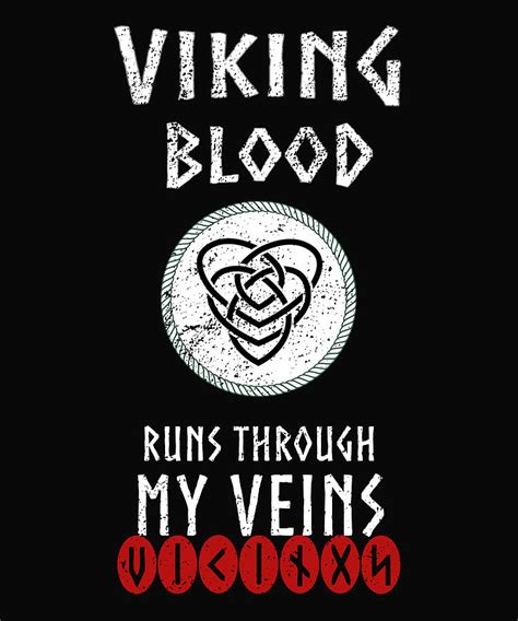 Viking Blood Runs Through My Veins Norse Quote P Painting By Thomas