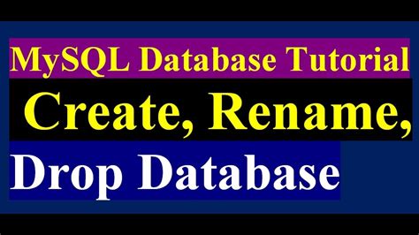 How To Create Database In Mysql Rename Database Delete Database