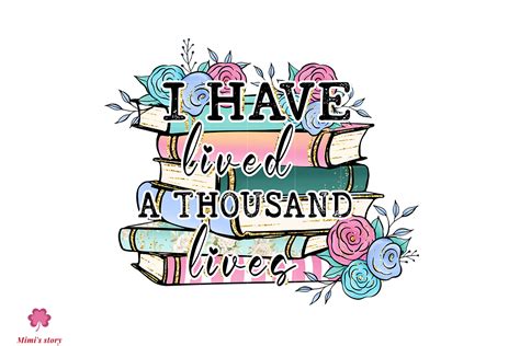 Ive Lived A Thousand Lives Sublimation Graphic By Dylanart · Creative