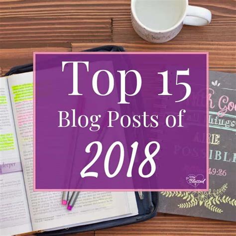 Best Posts Of The Year The 15 Most Popular Posts Of 2018