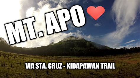 Mt Apo Via Sta Cruz Kidapawan Trail Hike Youtube