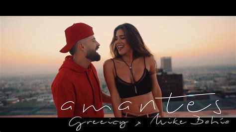 Amantes Greeicy Ft Mike Bah A Video Oficial Youtube