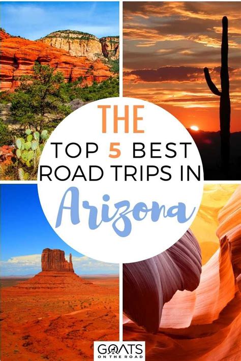5 Best Arizona Road Trip Attractions And Stops Goats On The Road