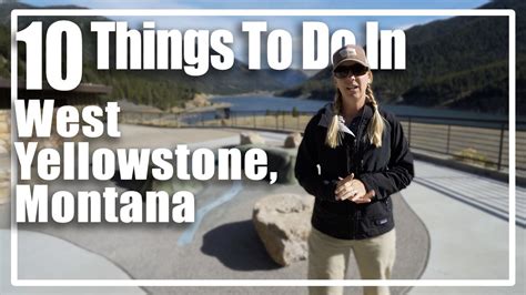 10 Things To Do In West Yellowstone Montana Youtube