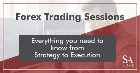 Forex Trading Sessions Everything You Need To Know ☑️ 2023