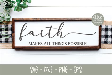 Faith Makes All Things Possible Scripture Svg 510386 Cut Files