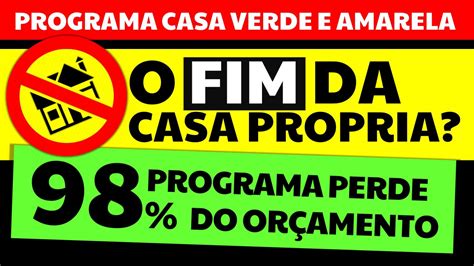 Programa Casa Verde E Amarela Ficar Sem Recursos Em