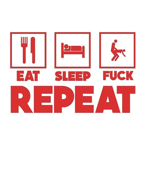 eat sleep fuck repeat shirt by cokekayne redbubble