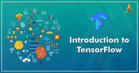 Tensorflow Tutorial Introduction To Tensorflow Techvidvan