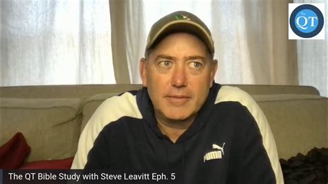 The Qt Bible Study With Steve Leavitt Eph 5 Youtube