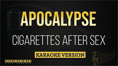 Cigarettes After Sex Apocalypse Karaoke Version Youtube