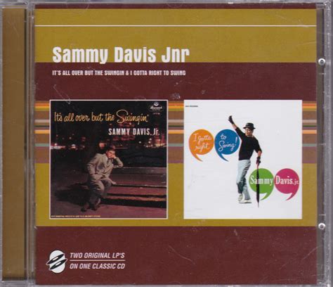 Sammy Davis Jnr Its All Over But The Swingin I Gotta Right To Swing 1998 Cd Discogs
