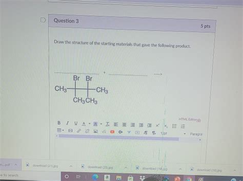 Solved D Question Pts Draw The Structure Of The Starting Chegg