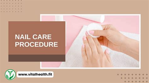 2024 Update The Best Nail Care Procedure Vital Health And Fitness Tips