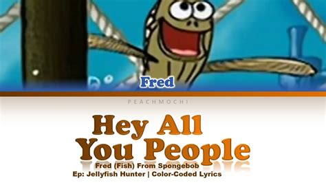 Spongebob Squarepants Fred Fish Hey All You People Color Coded