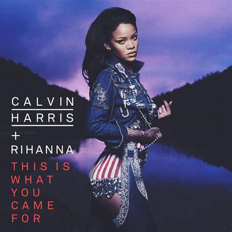 calvin harris feat rihanna this is what you came for 2016