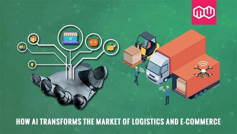 Artificial Intelligence Transforms Logistics And Ecommerce Development