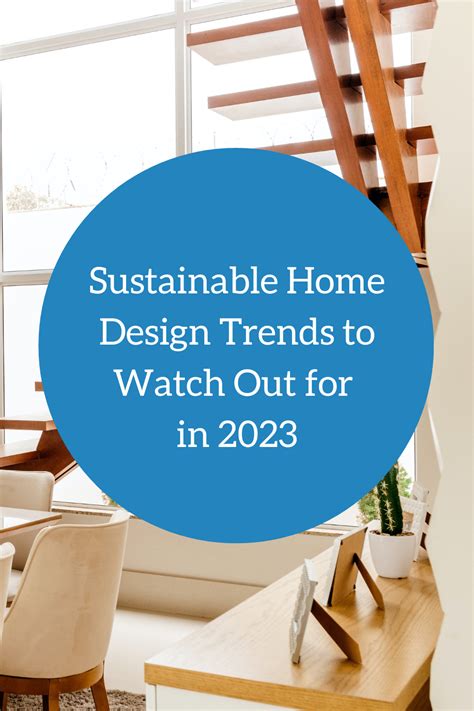 Sustainable Home Design Trends To Watch Out For In 2023 Artofit