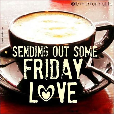 Friday Coffee Quotes Friday Quotes Humor Happy Friday Quotes Memes
