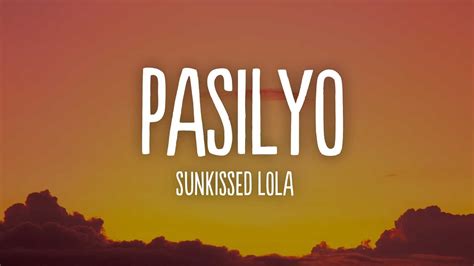 Sunkissed Lola Pasilyo Lyrics Youtube