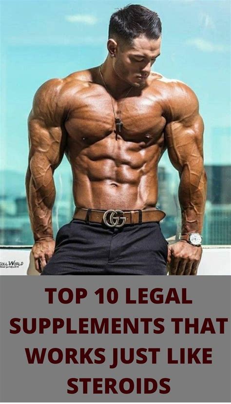 Top 10 Legal Steroid Alternatives That Works The Same Bodybuilding