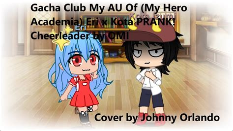 Download Gacha Club My Au Of My Hero Academia Eri And Kota Pranks